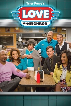 Love Thy Neighbor (2013 )