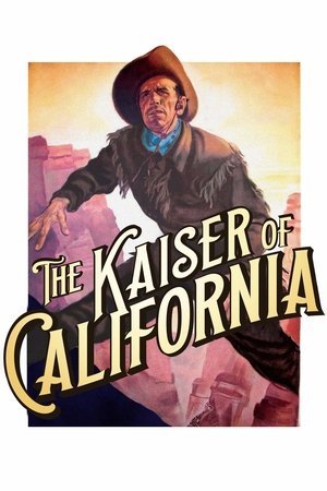 Der Kaiser von Kalifornien (1936)