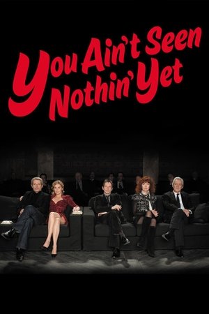 You Aint Seen Nothin Yet (2012)