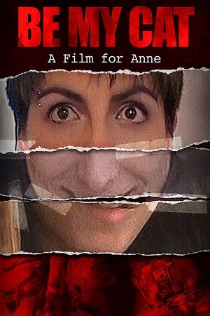 Be My Cat A Film for Anne (2015)