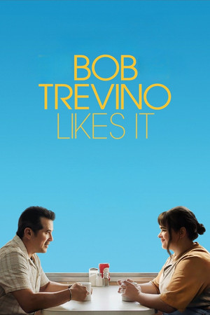 Bob Trevino Likes It (2024)