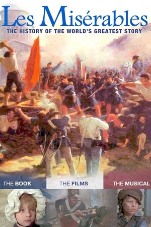 Les Misérables: The History of The Worlds Greatest Story (2013)