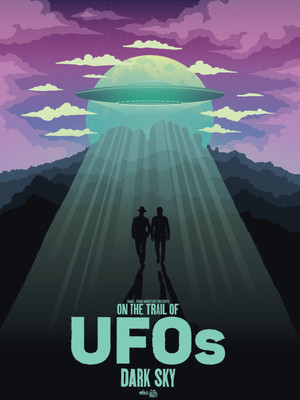 On the Trail of UFOs Dark Sky (2021)