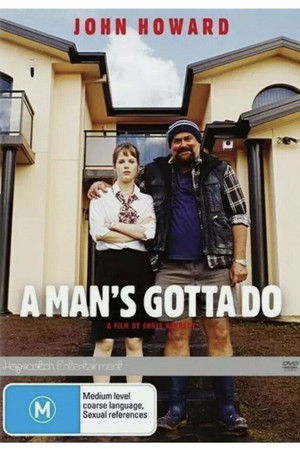 A Mans Gotta Do (2004) Poster