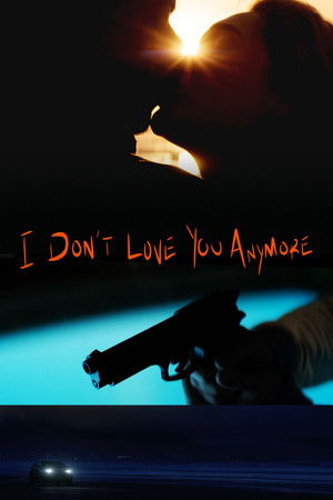 I Dont Love You Anymore (2025) Poster