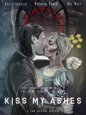Kiss My Ashes (2018)