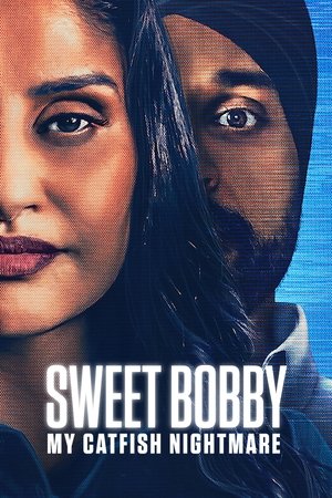 Sweet Bobby My Catfish Nightmare (2024)