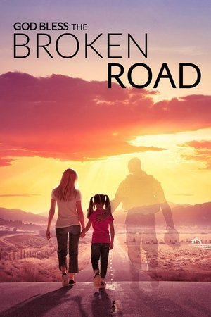 God Bless the Broken Road (2018)