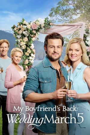 Wedding March 5 My Boyfriends Back (2019)