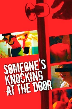 Someones Knocking at the Door (2009)