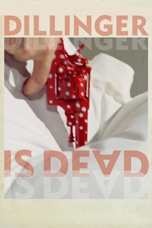 Dillinger e morto (1969)