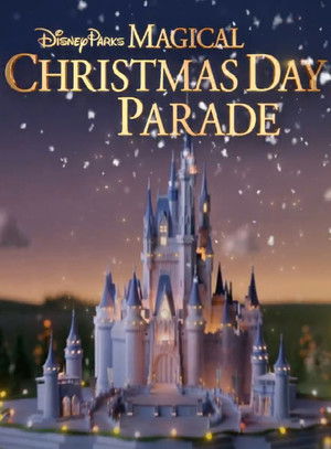 Disney Parks Magical Christmas Day Parade (2025)