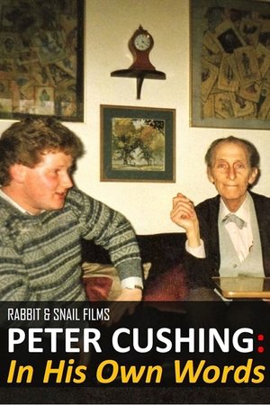 Peter Cushing In His Own Words (2019)