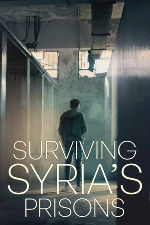 Surviving Syrias Prisons (2025)