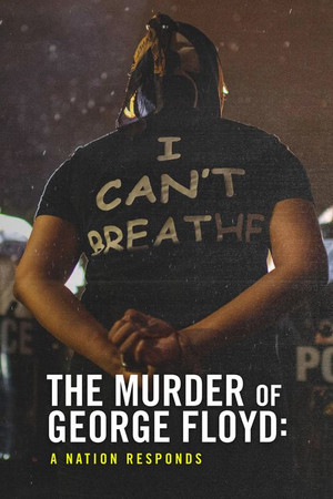 The Murder of George Floyd: A Nation Responds (2020)