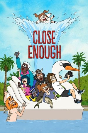 Close Enough (2020 )