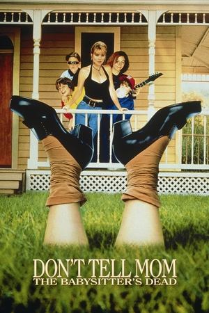 Dont Tell Mom the Babysitters Dead (1991)