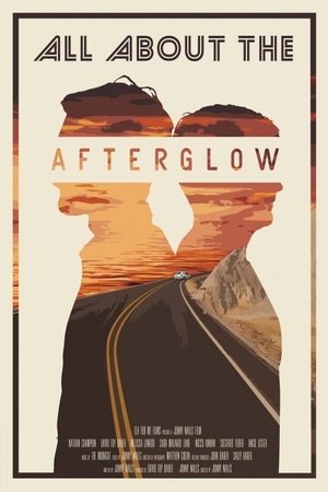 All About the Afterglow (2018) Poster