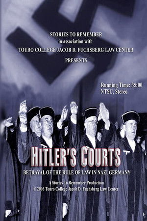 Hitlers Courts Betrayal of the rule of Law in Nazi Germany (2005) Poster