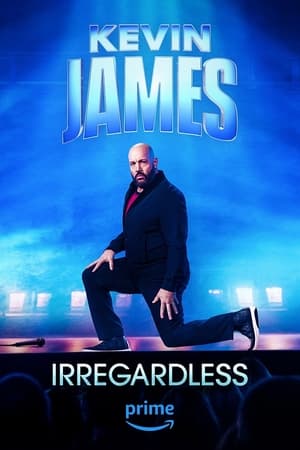 Kevin James Irregardless (2024)