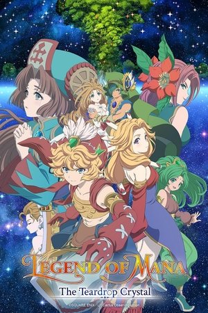 Seiken Densetsu Legend of Mana The Teardrop Crystal (2022-)