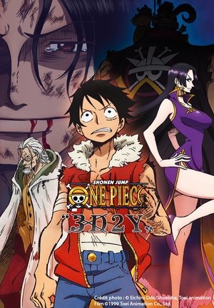 One Piece 3D2Y Overcome Aces Death Luffys Vow to His Friends (2014)