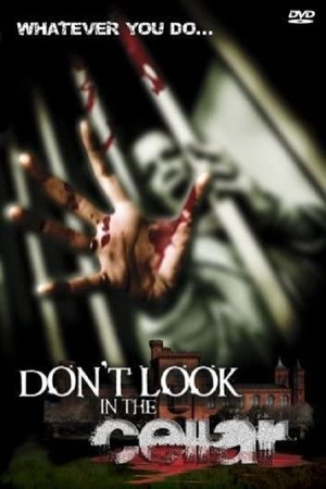 Dont Look in the Cellar (2008)