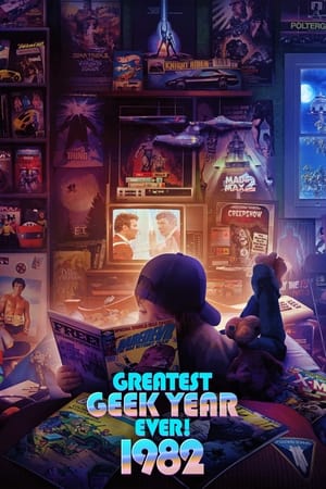 1982 Greatest Geek Year Ever (2022)