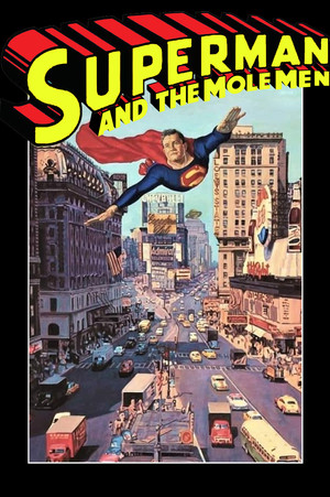 Superman and the MoleMen (1951)