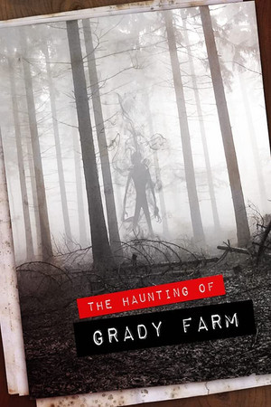 The Haunting of Grady Farm (2019)