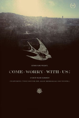 Come Worry with Us (2013)
