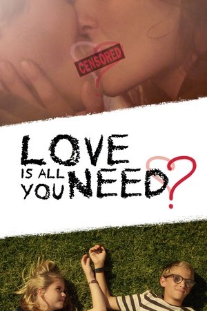 Love Is All You Need? (2016) Poster