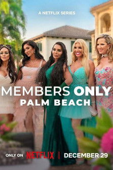 Members Only Palm Beach (2025–)