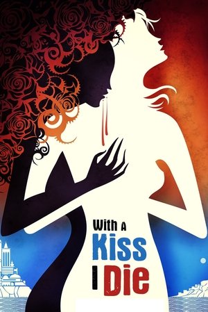 With a Kiss I Die (2016)