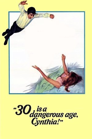 30 Is a Dangerous Age, Cynthia (1968) Poster