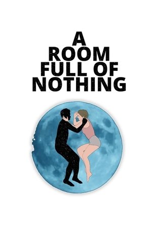 A Room Full of Nothing (2019) Poster