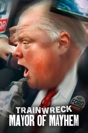 Trainwreck Mayor of Mayhem (2025)