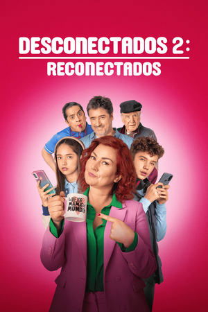 Desconectados 2 Reconectados (2025)