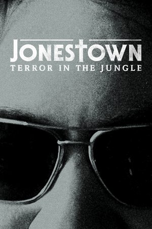 Jonestown: Terror in the Jungle (2018 )