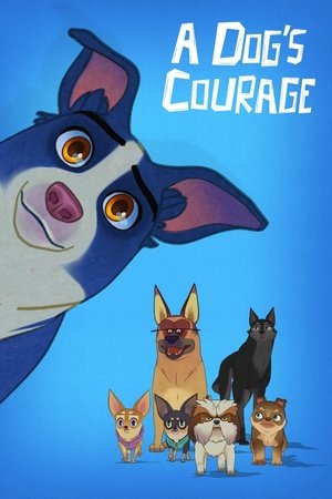 A Dogs Courage (2018) Poster