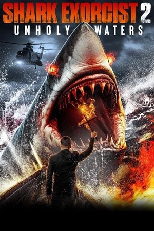 Shark Exorcist 2 Unholy Waters (2024)