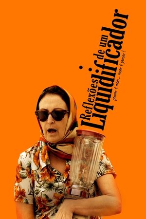 Reflexoes de um Liquidificador (2010) Poster