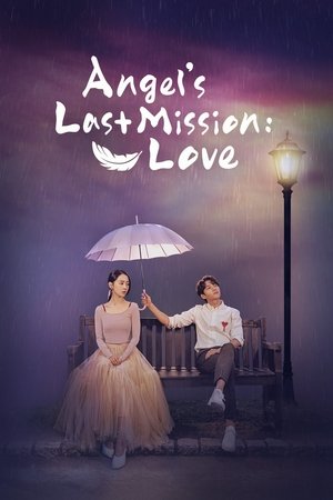 Angels Last Mission Love (2019)