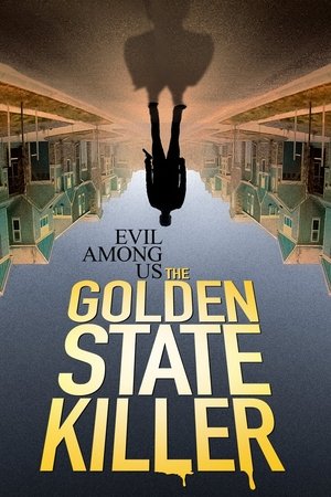 Evil Among Us The Golden State Killer (2023)