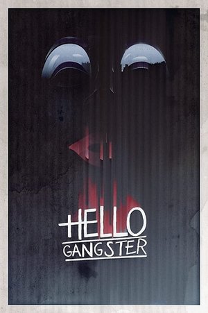 Hello Gangster (2016) Poster