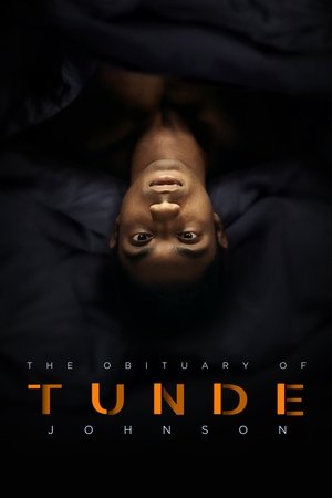 The Obituary of Tunde Johnson (2019) Poster