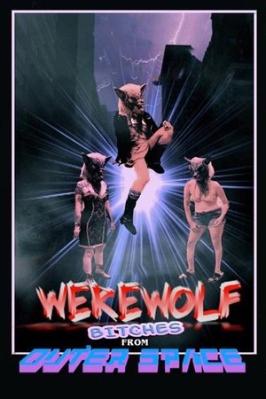 Werewolf Bitches from Outer Space (2016) Poster