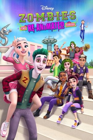 ZOMBIES The Re Animated Series (2024-)