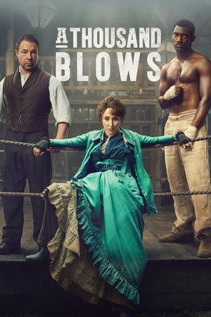 A Thousand Blows (2024-)