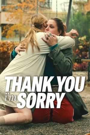 Thank You, Im Sorry (2023)